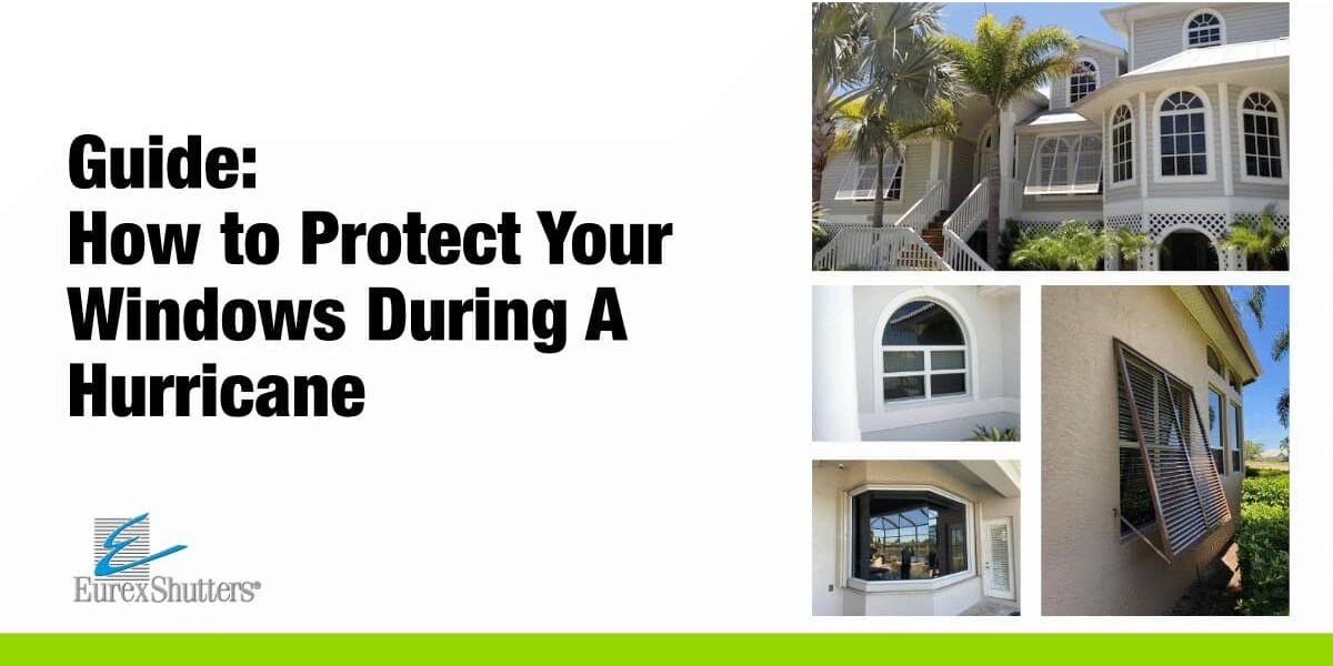 How to protect windows during a hurricane with images of different hurricane shutters