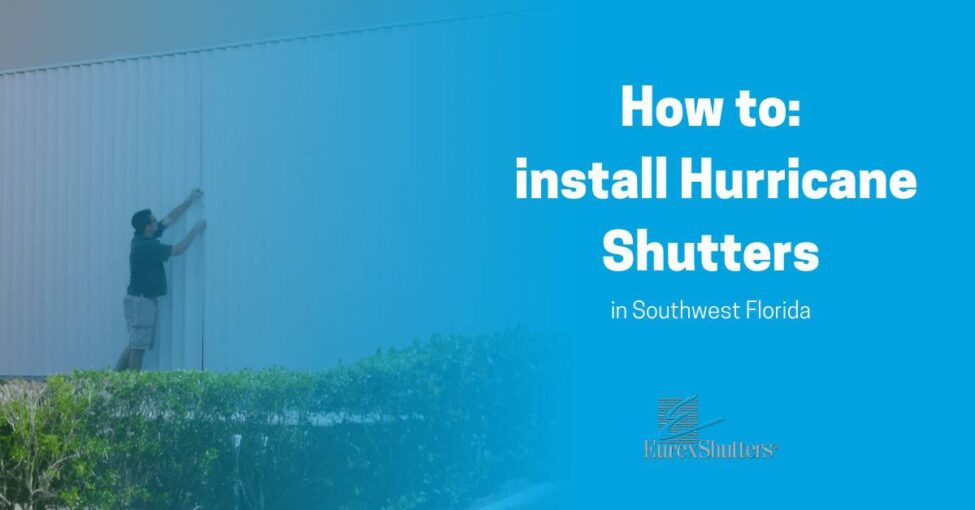 install hurricane shutters southwest fl installing hurricane shutters southwest fl