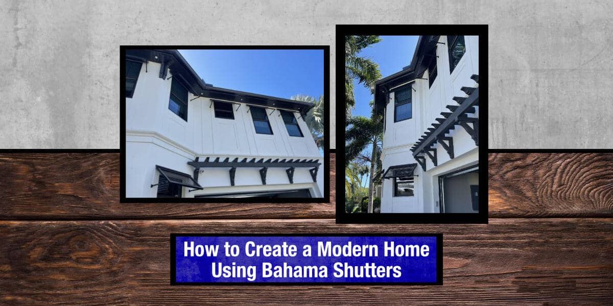 how-to-create-modern-home-using-bahama-shutters-1 modern home with bahama shutters