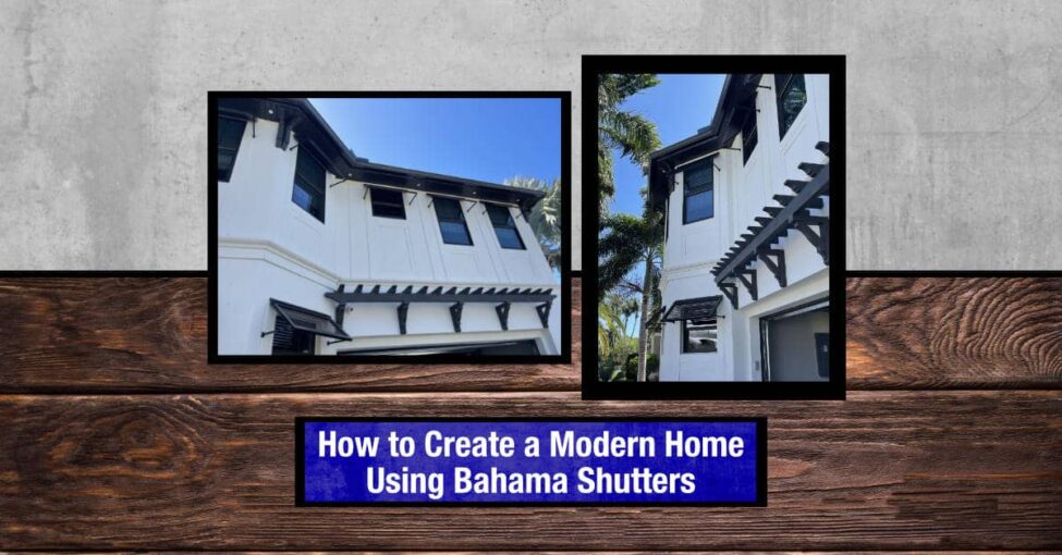 how-to-create-modern-home-using-bahama-shutters-1 modern home with bahama shutters
