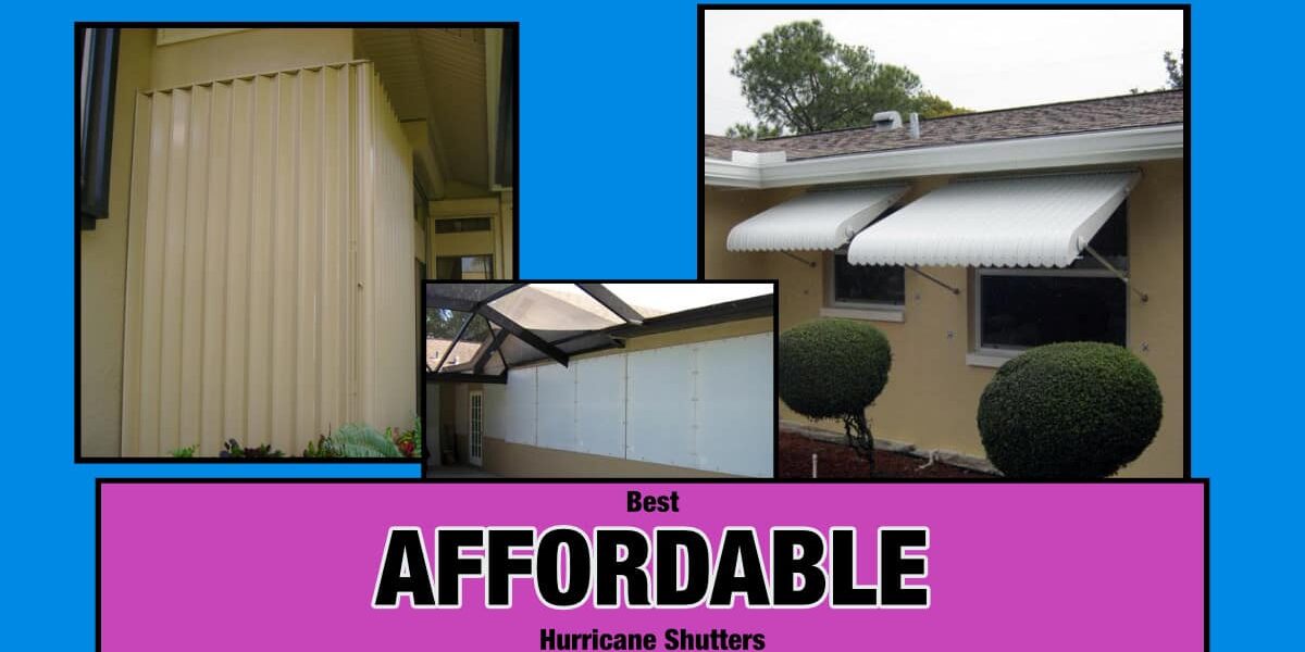 affordable hurricane shutters