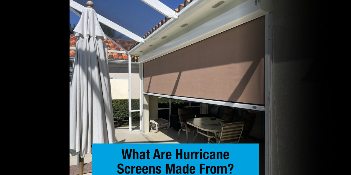 hurricane screens materials