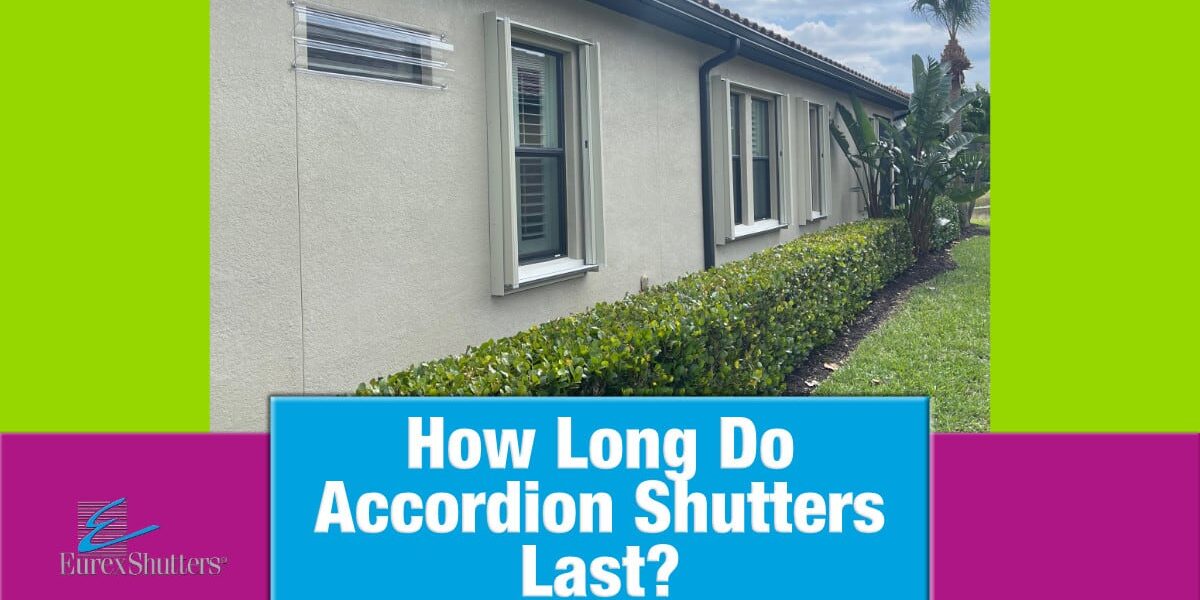 how-long-do-accordion-shutters-last image of accordion shutters with text how long do accordion shutters last?
