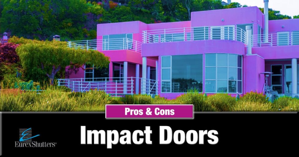 impact-doors-guide-pros-cons Impact doors pros and cons