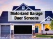 Motorized garage door screen shown on a home