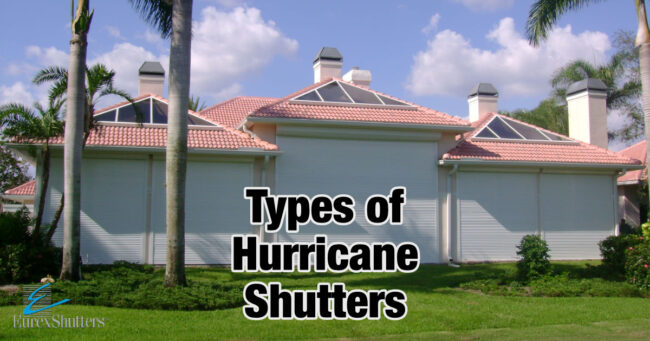 what-are-hurricane-shutters-and-types Hurricane Shutters Overview & Types