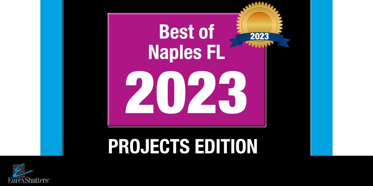 Best of Naples Florida 2023 Installations of Hurricane Protection Products