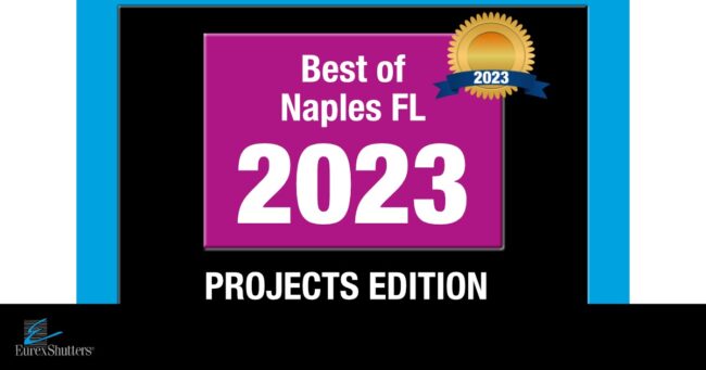 best-of-naples-2023-hurricane-protection-installations Best of Naples Florida 2023 Installations of Hurricane Protection Products