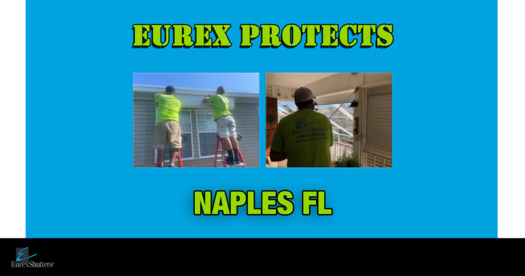 Eurex Shutters Protects Naples Florida