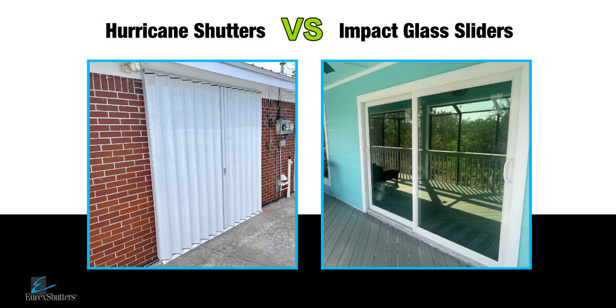 hurricane shutters vs impact sliding glass doors