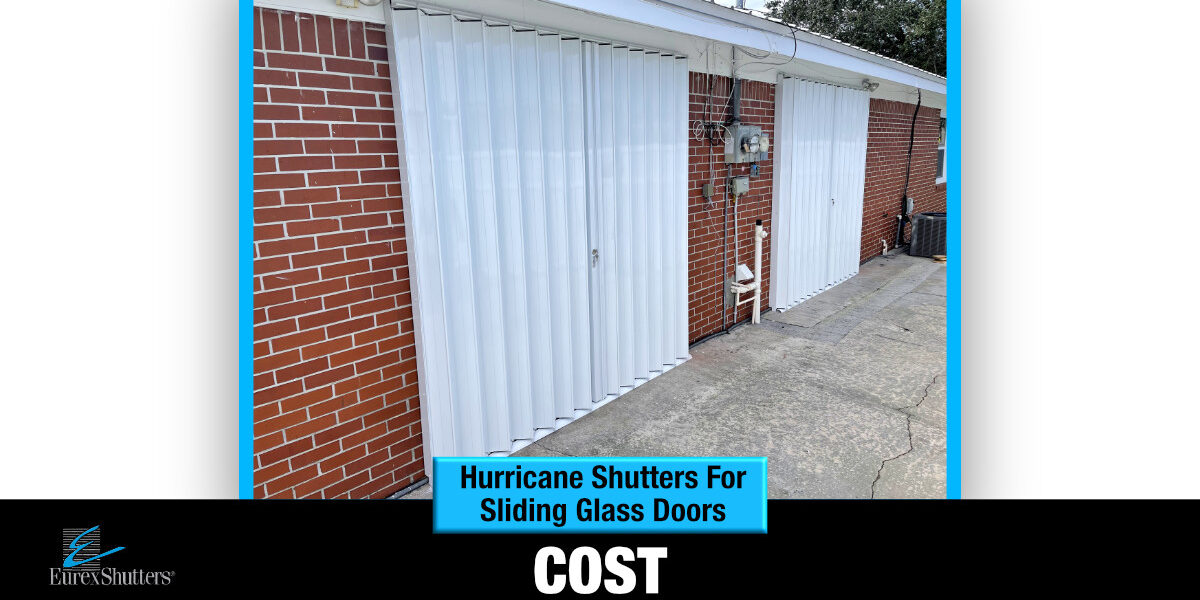 Hurricane Shutters for Sliding Glass Doors Cost