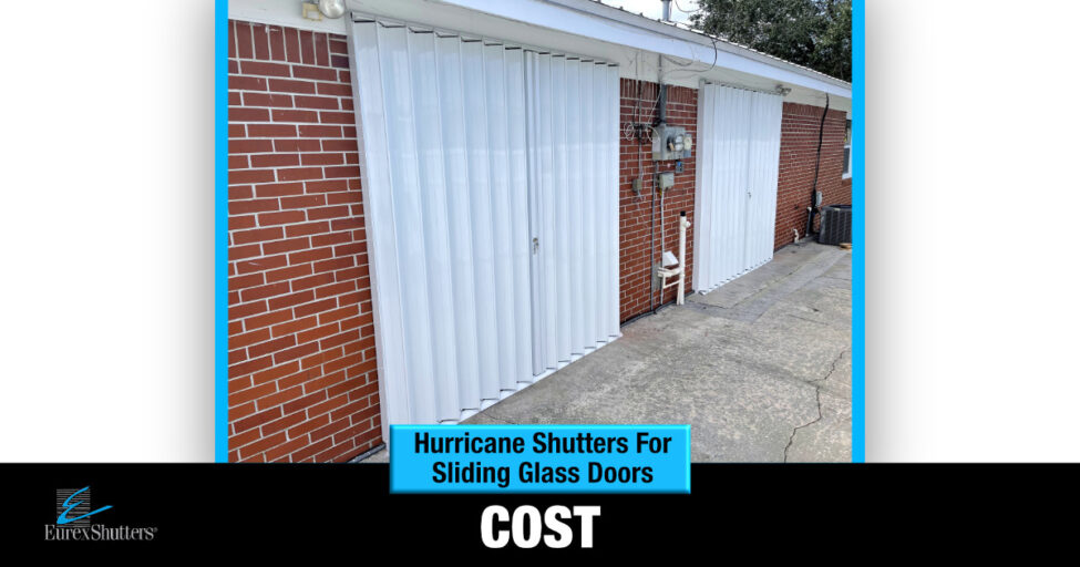 Hurricane Shutters for Sliding Glass Doors Cost