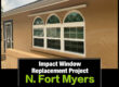 Impact window replacement project North Fort Myers Florida
