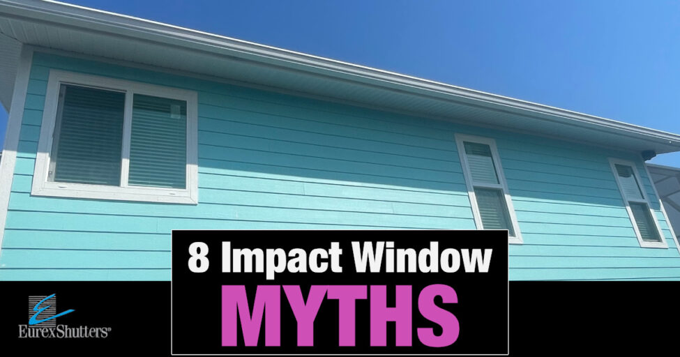 Impact window myths
