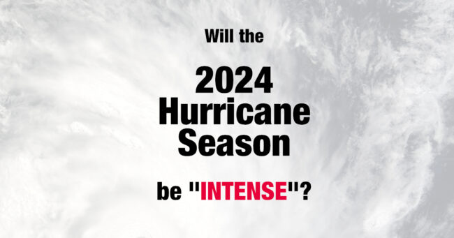 hurricane-season-intense-2024 Preparing for an Intense 2024 Hurricane Season