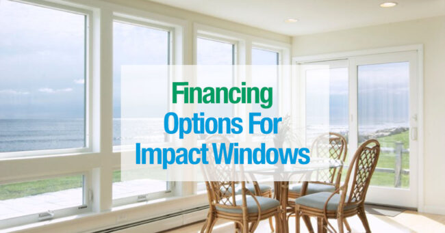 financing-options-impact-windows Financing options for impact windows