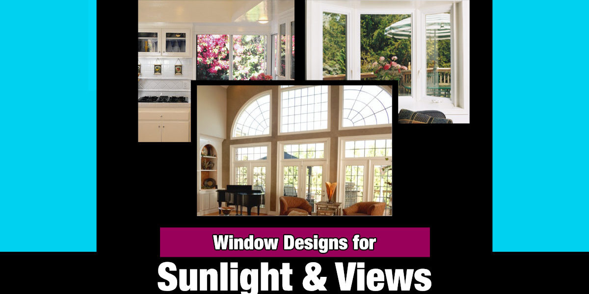 Window Designs for Sunlight and Views