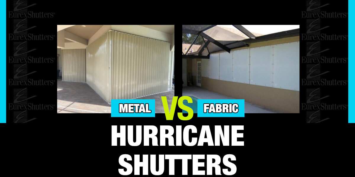 Metal-Hurricane-Shutters-vs-Fabric-Shutters metal vs fabric hurricane shutters