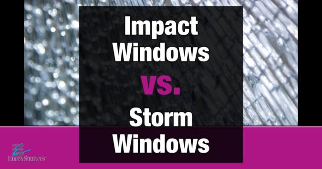 impact-windows-vs-storm-windows Impact windows vs storm windows