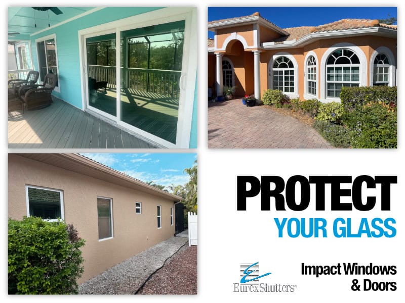 Impact windows and doors, Protect your glass, Eurex Shutters