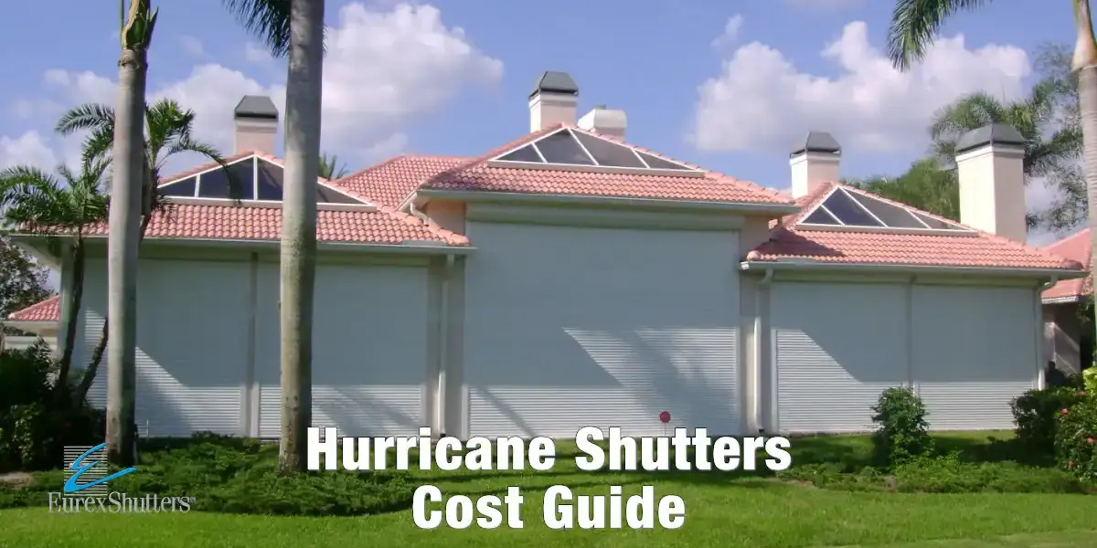 House with roll down shutters with text that says hurricane shutters cost guide.