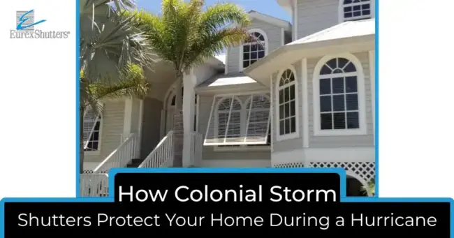 Colonial Storm Shutters Protect