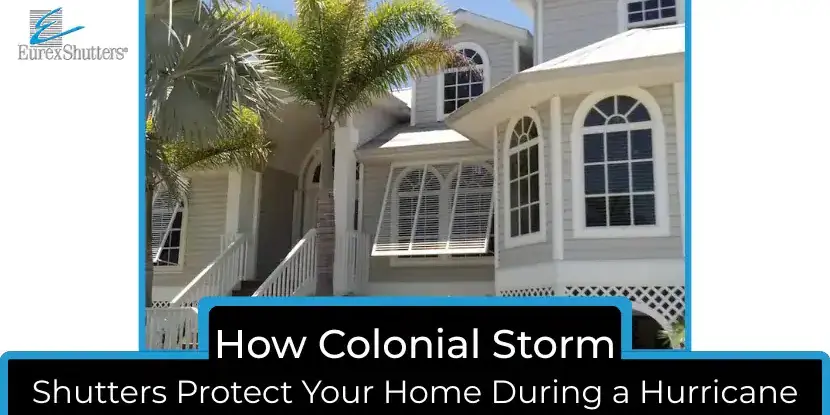 Colonial Storm Shutters Protect Colonial Storm Shutters Protect