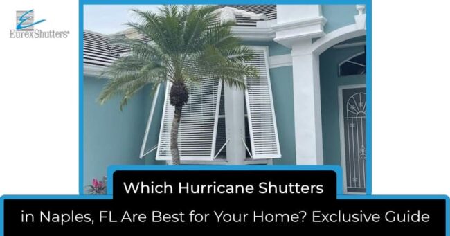 Hurricane Shutters in Naples FL